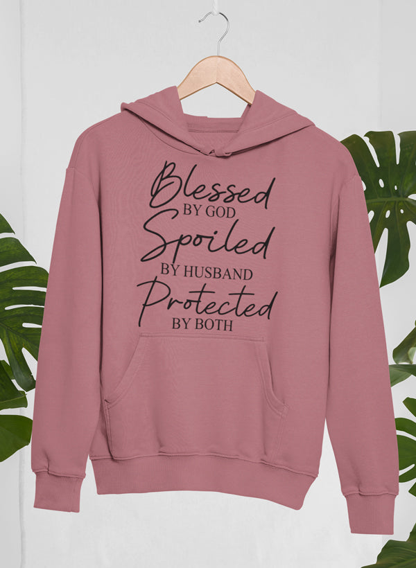 Blessed by God Spoiled by Husband Protected by Both Hoodie