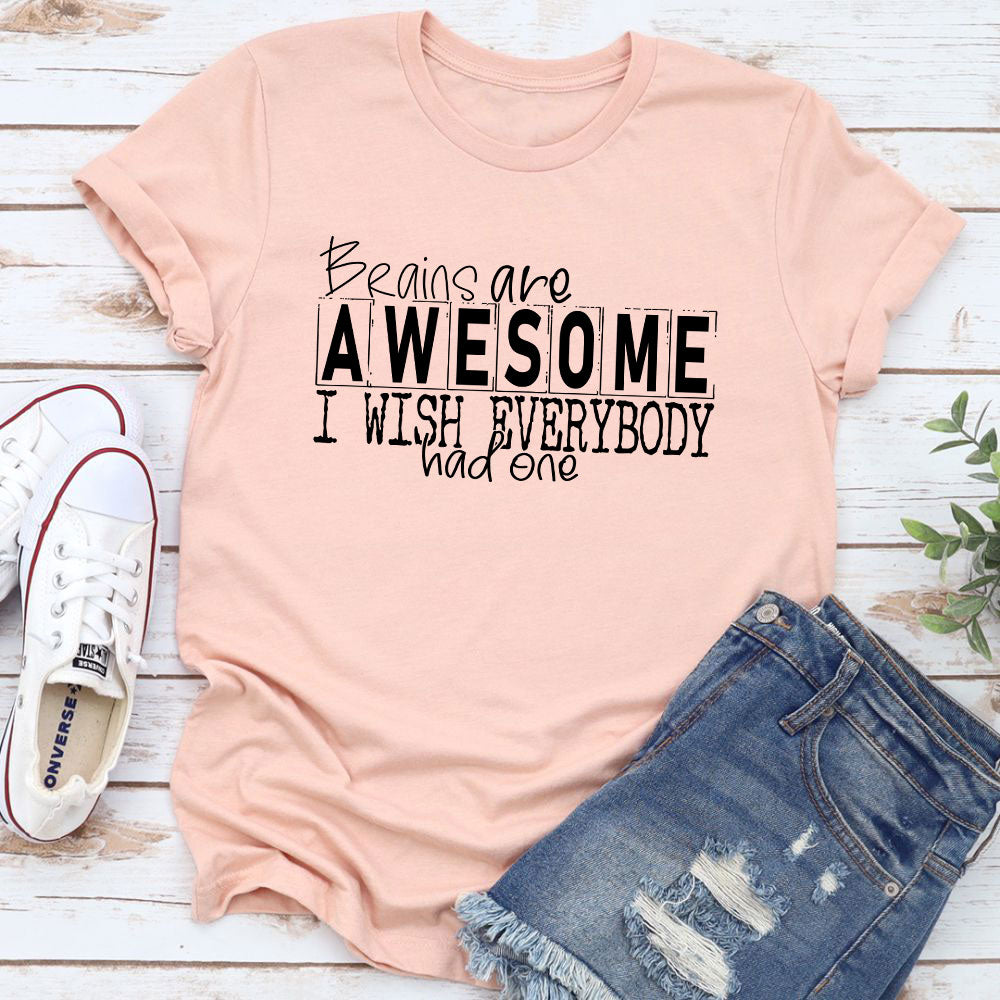 Brains Are Awesome T-Shirt