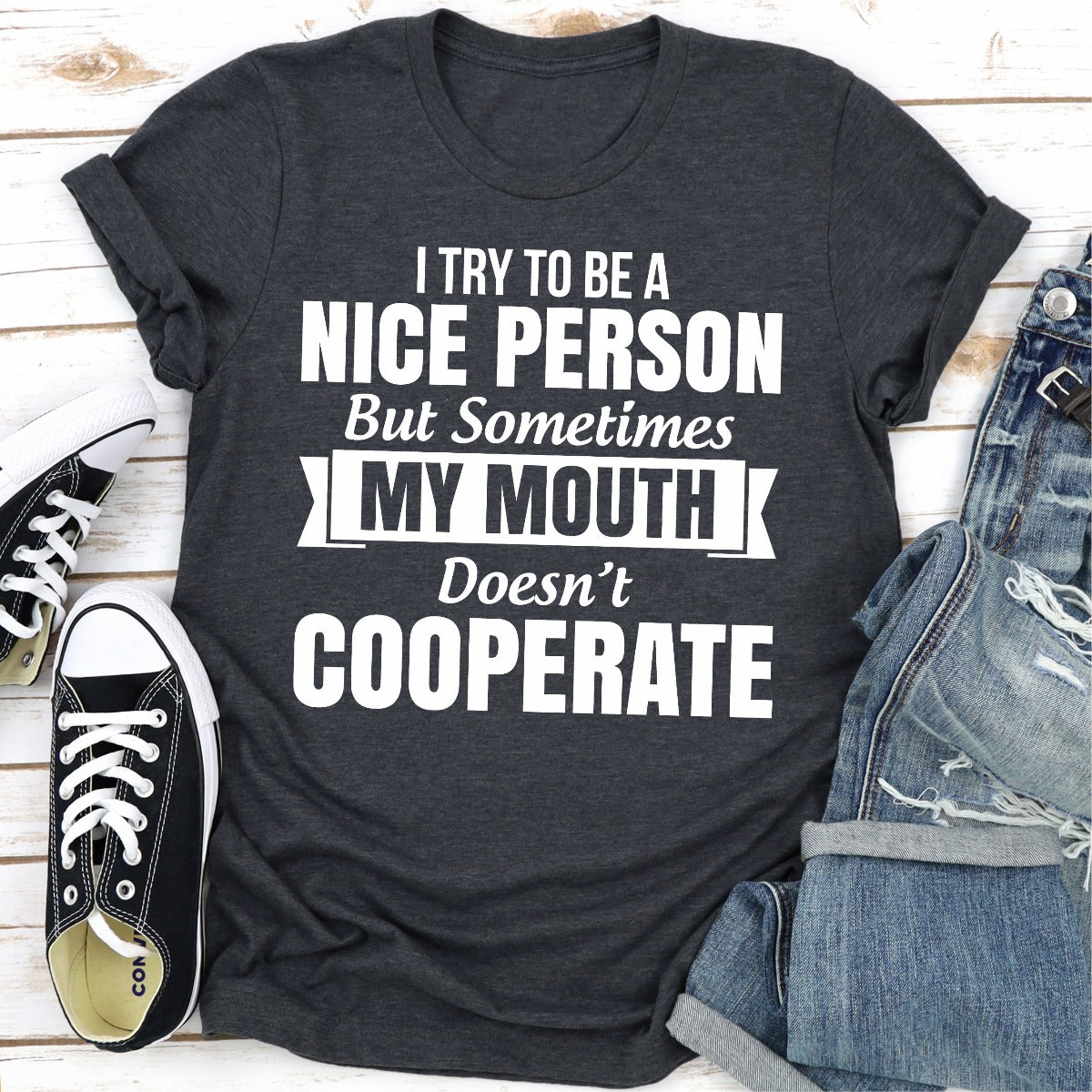 I Tried to Be a Nice Person T-Shirt