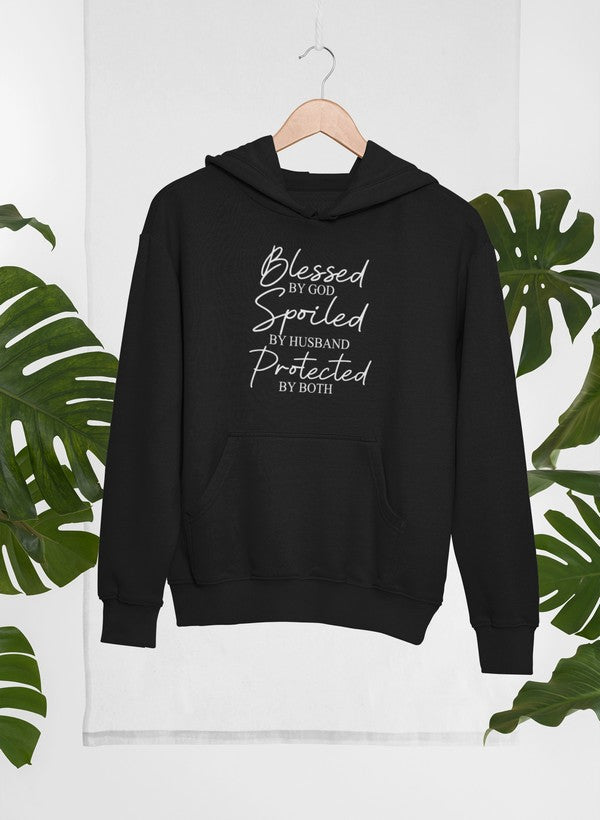 Blessed by God Spoiled by Husband Protected by Both Hoodie