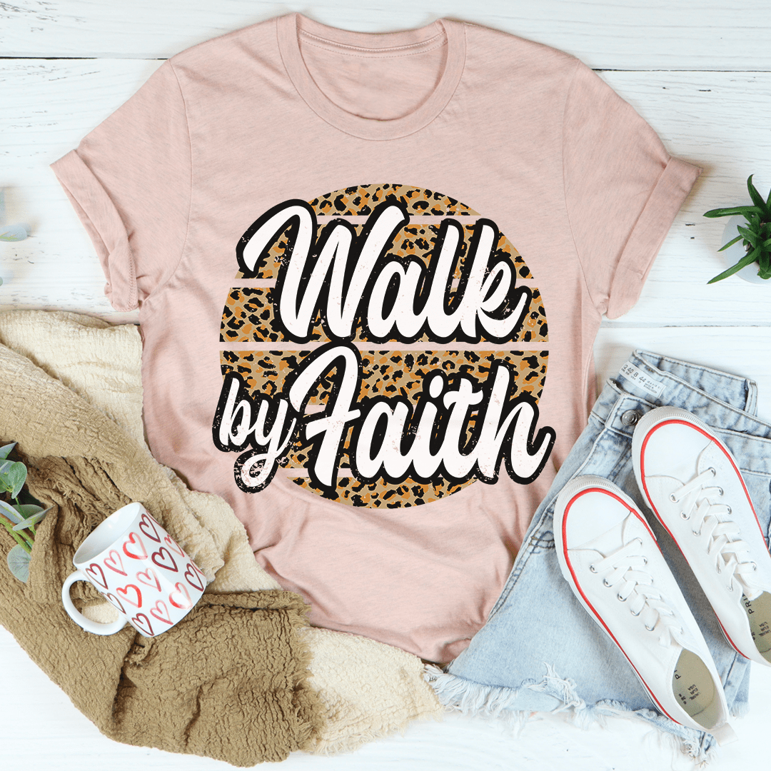 Walk by Faith T-Shirt