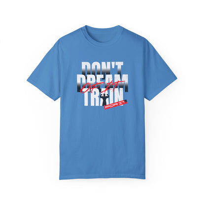 Motivational Fitness T-Shirt | 'Don't Dream, Train For It' - Unisex Garment-Dyed Tee