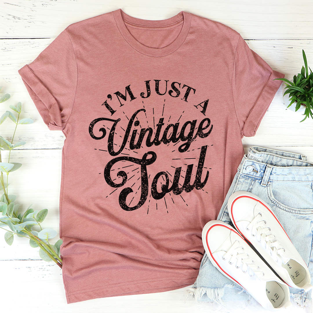 I'm Just a Vintage Soul T-Shirt