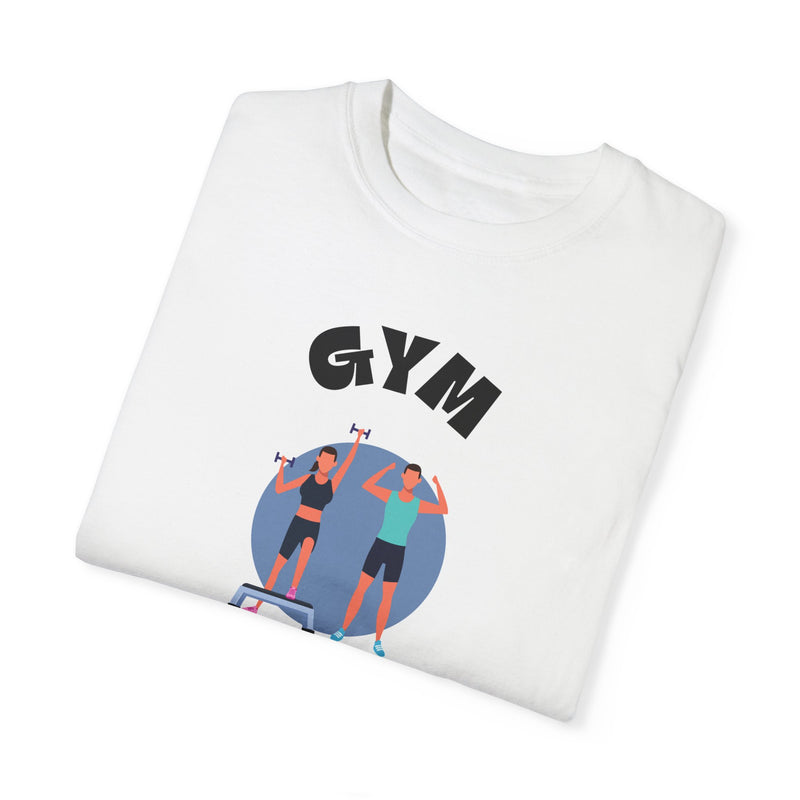 Gym Lover Unisex Garment-Dyed T-Shirt - Perfect for Fitness Enthusiasts