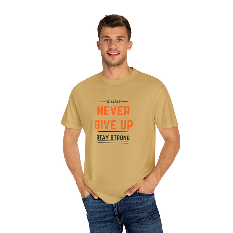 Unisex Motivational T-Shirt - "Winners Never Give Up, Stay Strong"