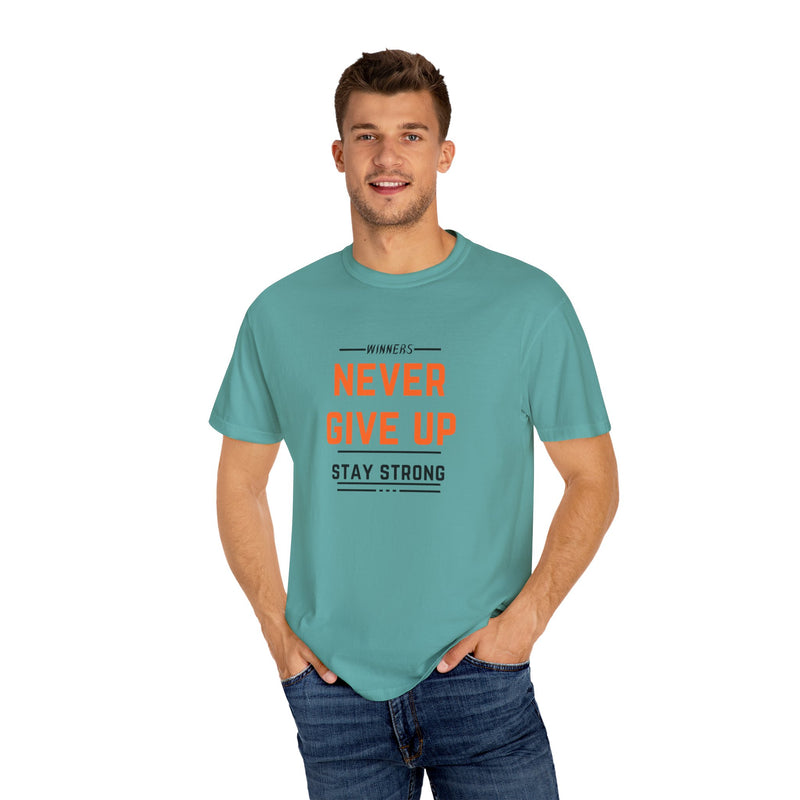 Unisex Motivational T-Shirt - "Winners Never Give Up, Stay Strong"