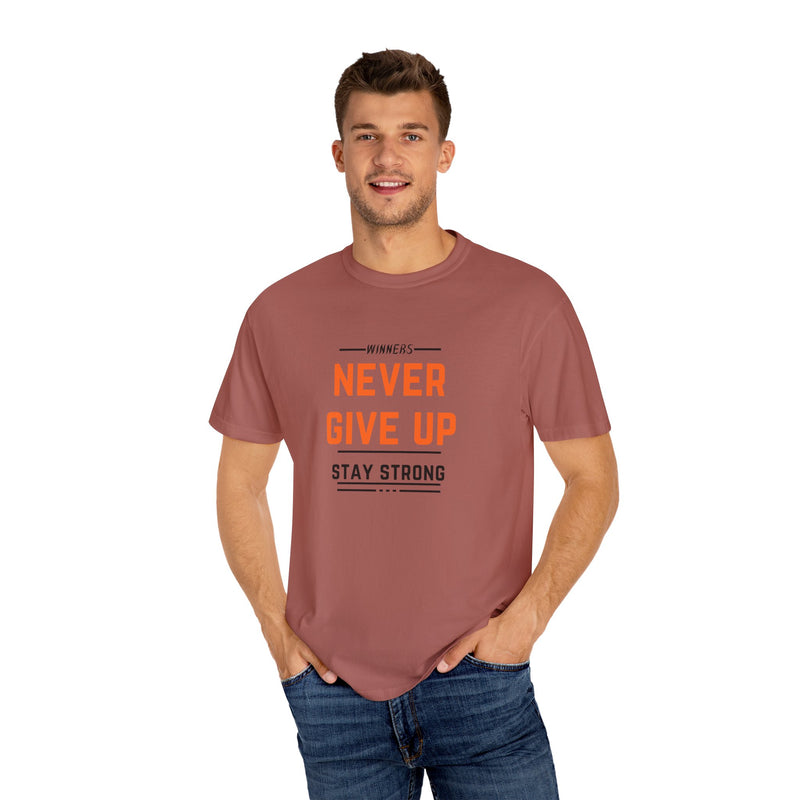 Unisex Motivational T-Shirt - "Winners Never Give Up, Stay Strong"