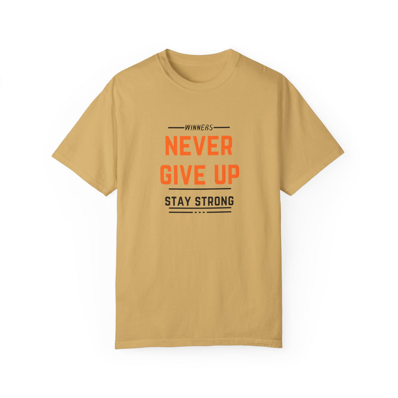 Unisex Motivational T-Shirt - "Winners Never Give Up, Stay Strong"