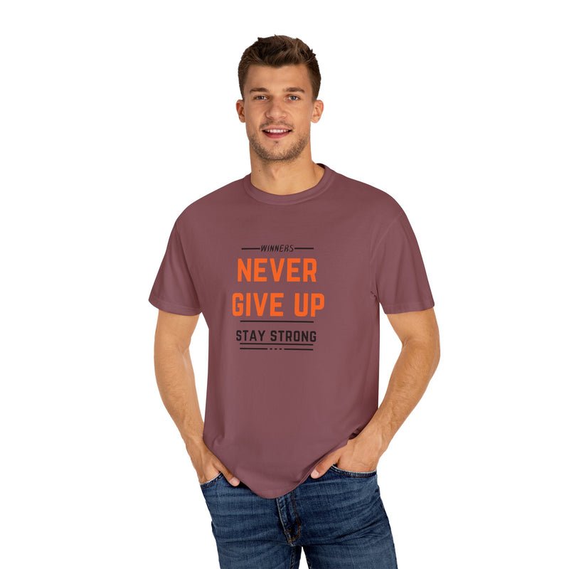 Unisex Motivational T-Shirt - "Winners Never Give Up, Stay Strong"