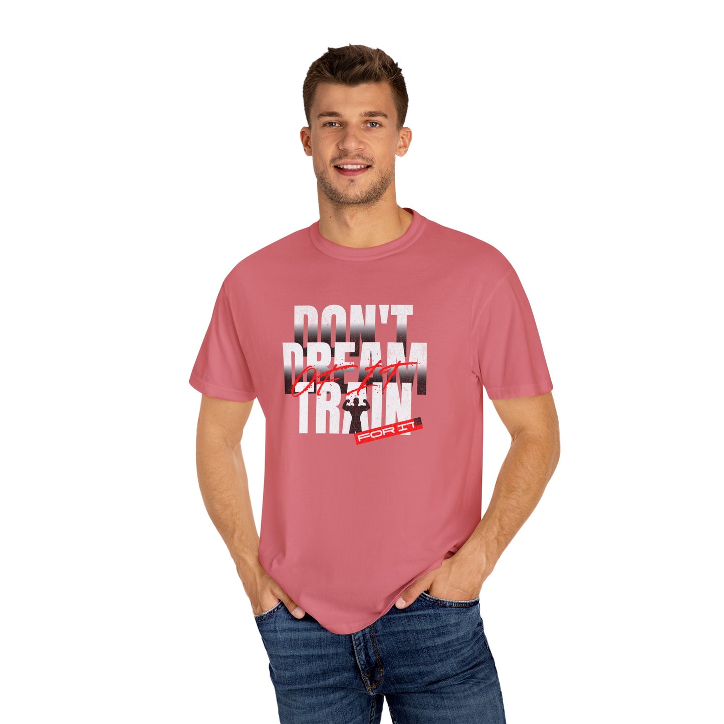 Motivational Fitness T-Shirt | 'Don't Dream, Train For It' - Unisex Garment-Dyed Tee
