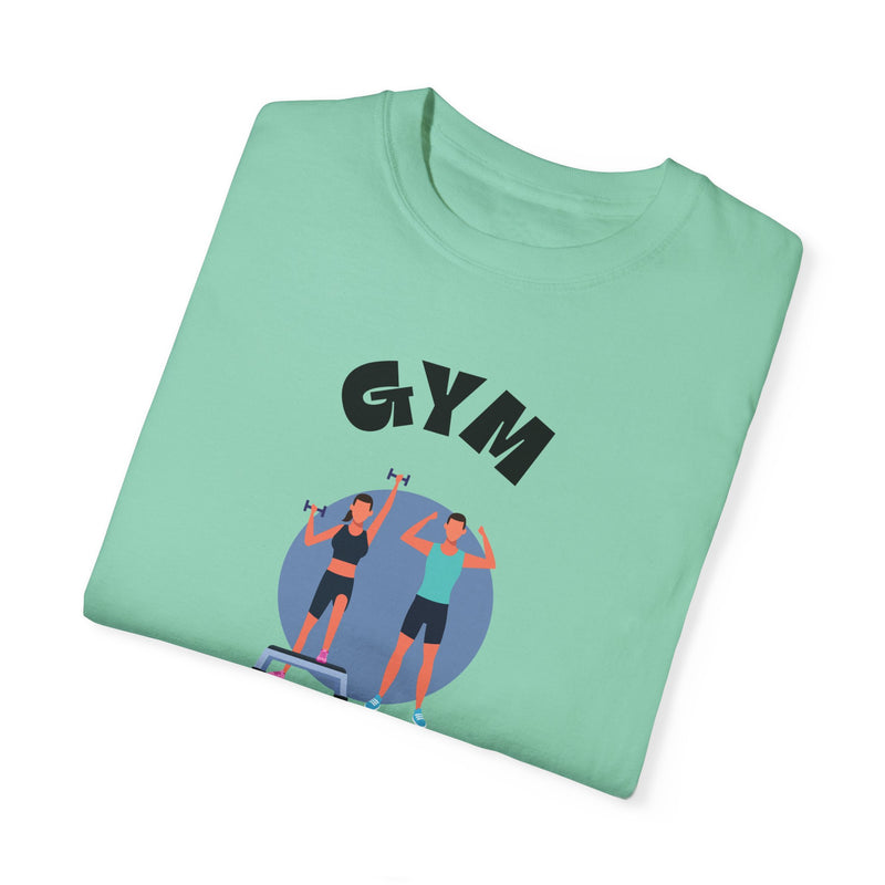 Gym Lover Unisex Garment-Dyed T-Shirt - Perfect for Fitness Enthusiasts