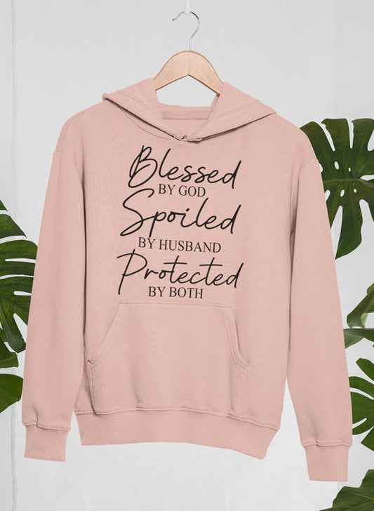 Blessed by God Spoiled by Husband Protected by Both Hoodie