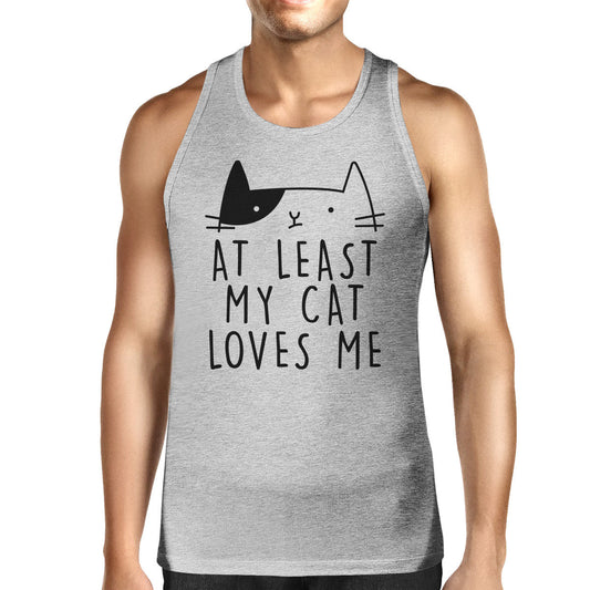 At Least My Cat Loves Me Mens Tank Top Cute Graphic for Cat Lovers