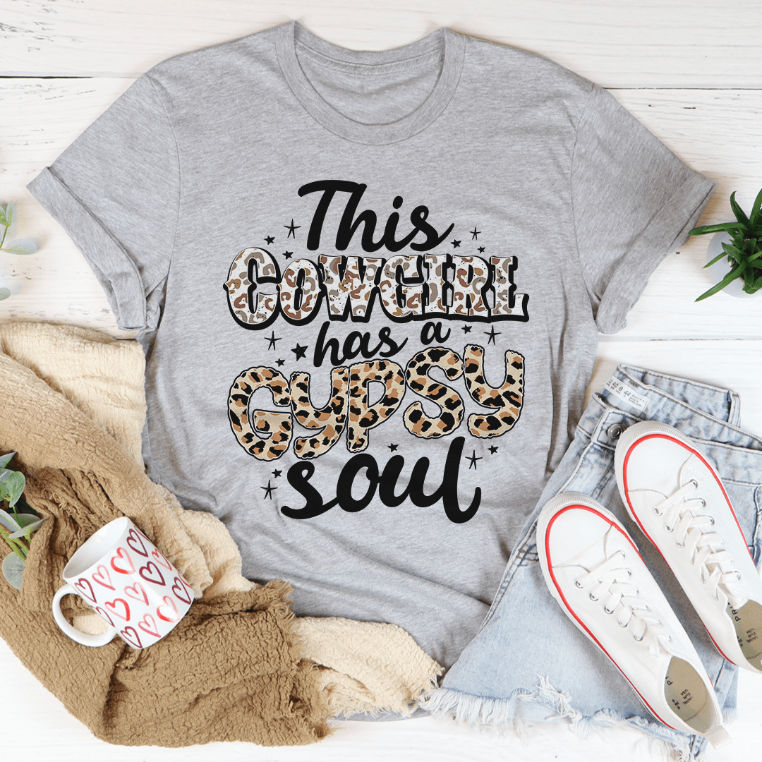 This Cowgirl Has a Gypsy Soul T-Shirt