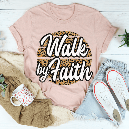 Walk by Faith T-Shirt