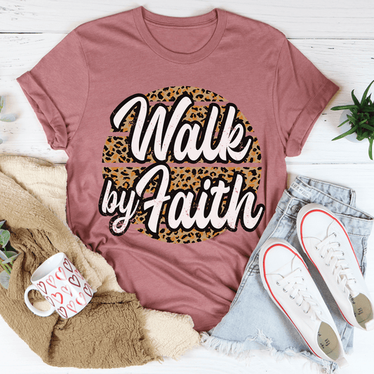 Walk by Faith T-Shirt